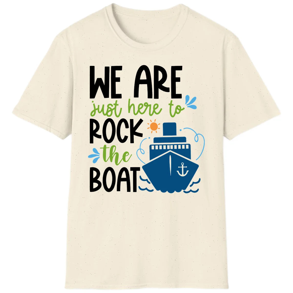 We Are Just Here To Rock The Boat T-Shirt in Natural