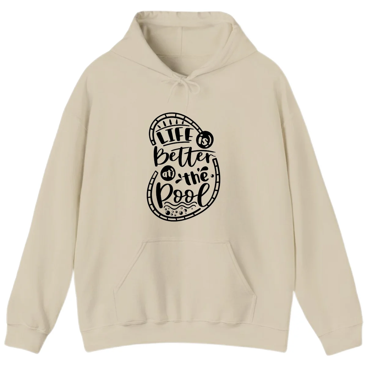 Life Is Better At The Pool Hoodie in Sand