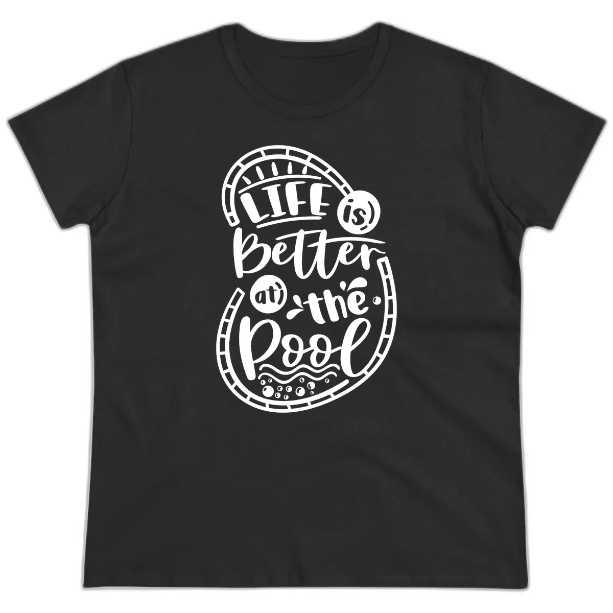 Life Is Better At The Pool Ladies Tee in Black