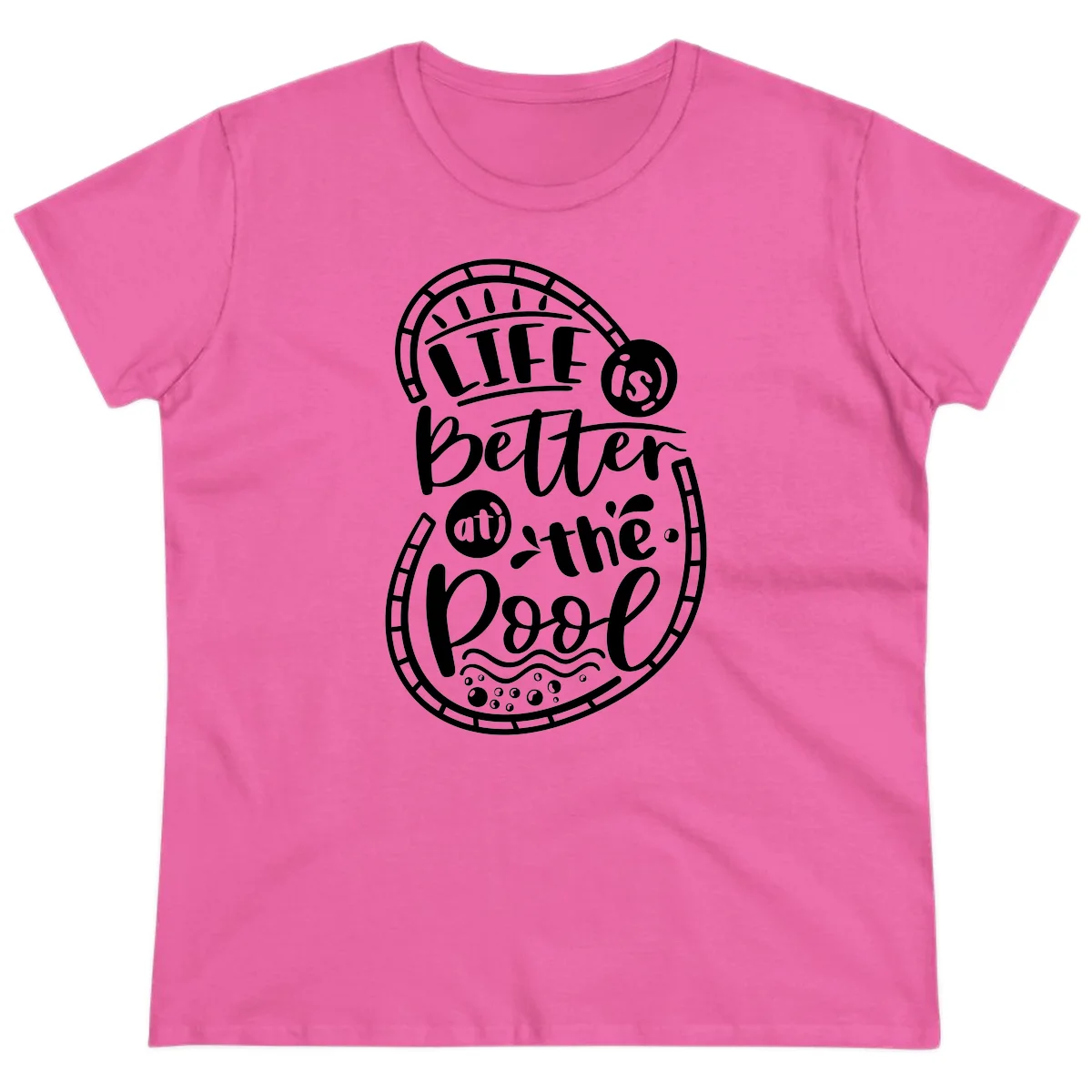 Life Is Better At The Pool Ladies Tee in Azalea