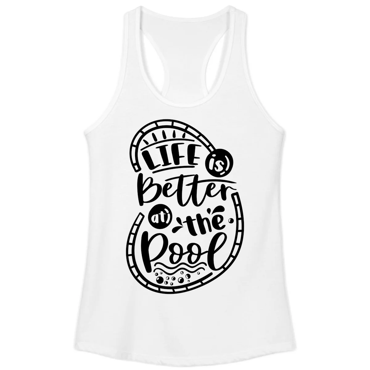 Life Is Better At The Pool Ladies Tank in White