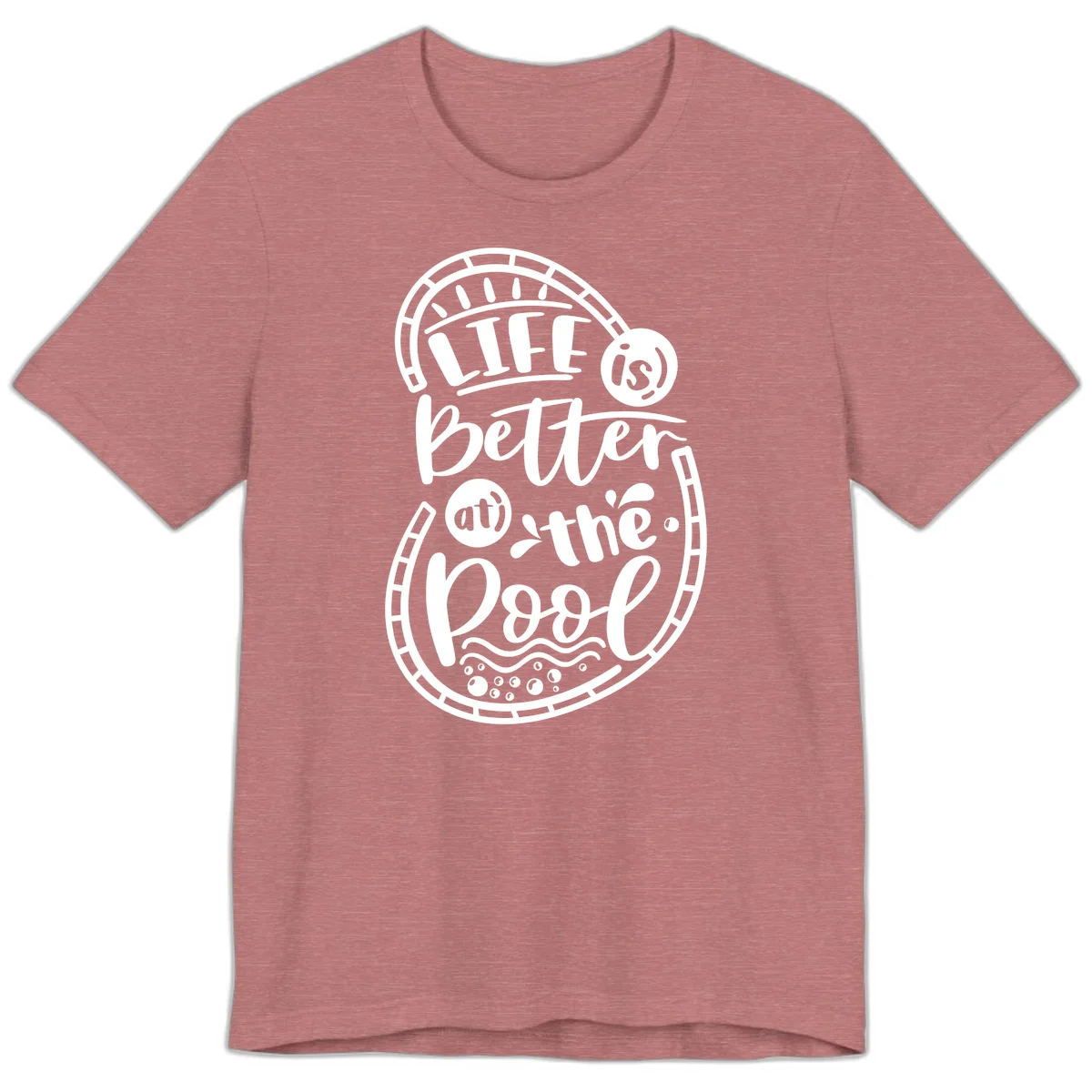 Life Is Better At The Pool Premium T-Shirt in Heather Mauve