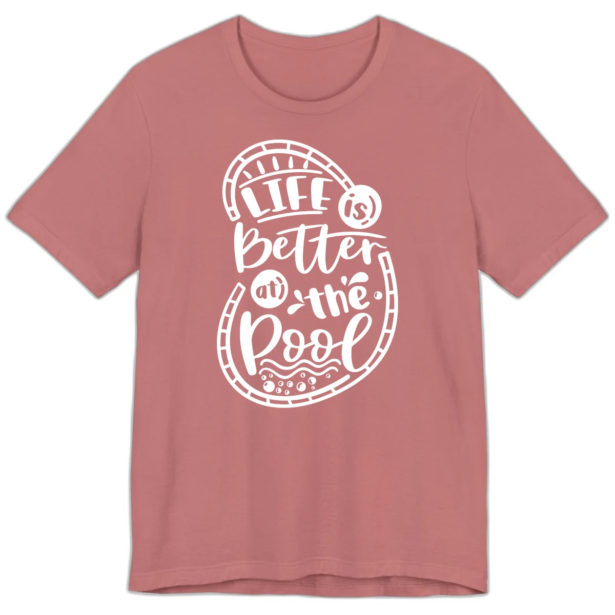 Life Is Better At The Pool Premium T-Shirt in Mauve
