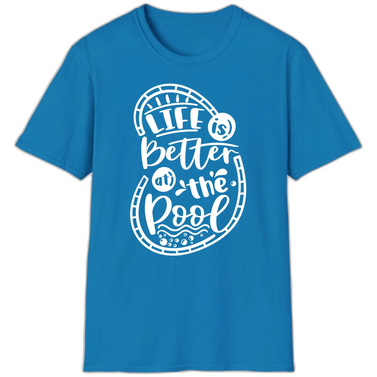 Life Is Better At The Pool T-Shirt in Sapphire