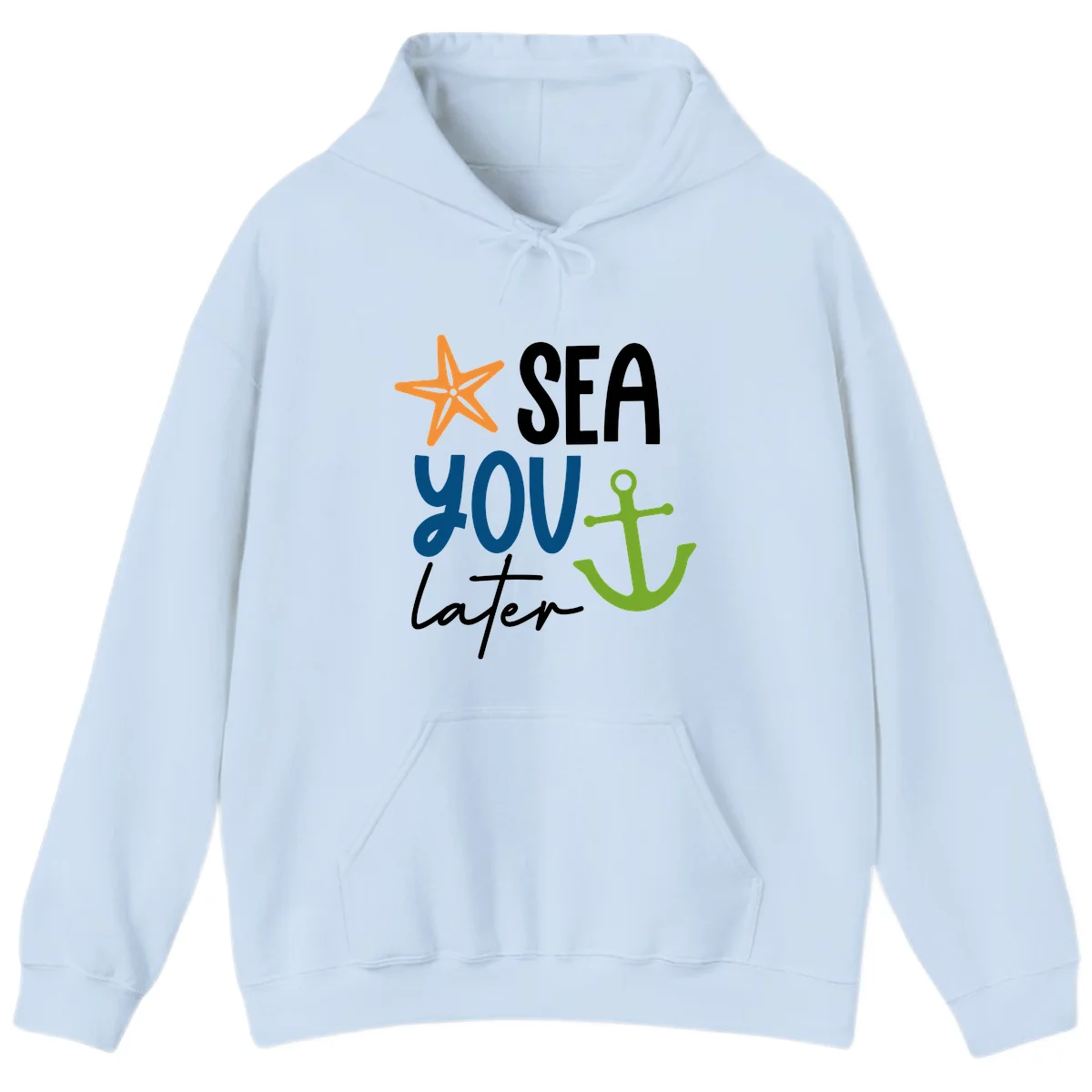 Sea You Later Cruise Anchor Hoodie in Light Blue