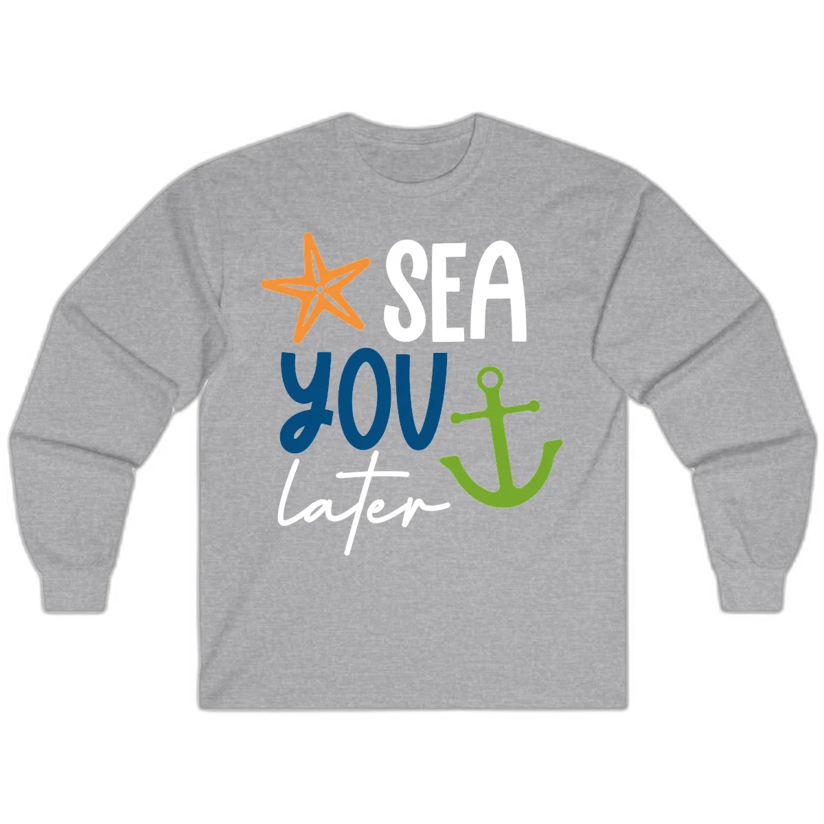 Sea You Later Cruise Anchor Long Sleeve in Sport Grey
