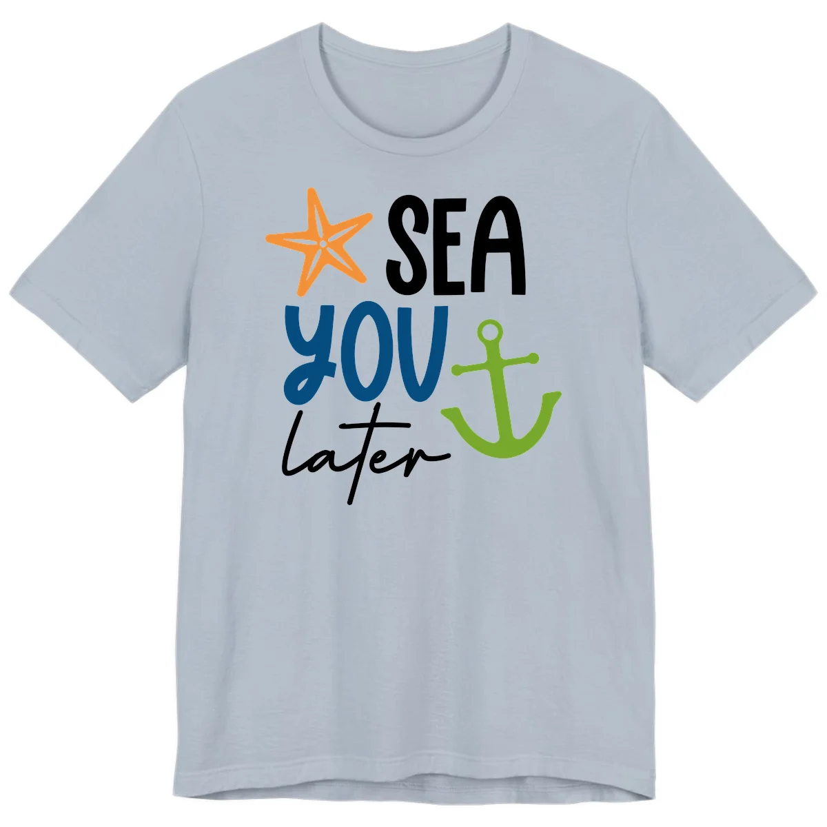 Sea You Later Cruise Anchor Premium T-Shirt in Light Blue