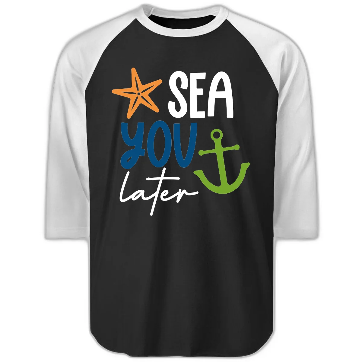 Sea You Later Cruise Anchor Raglan 3/4 in Black White