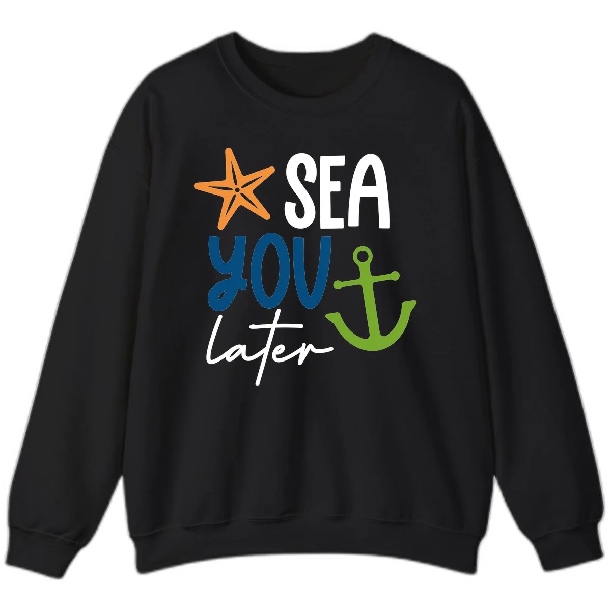 Sea You Later Cruise Anchor Sweatshirt in Black