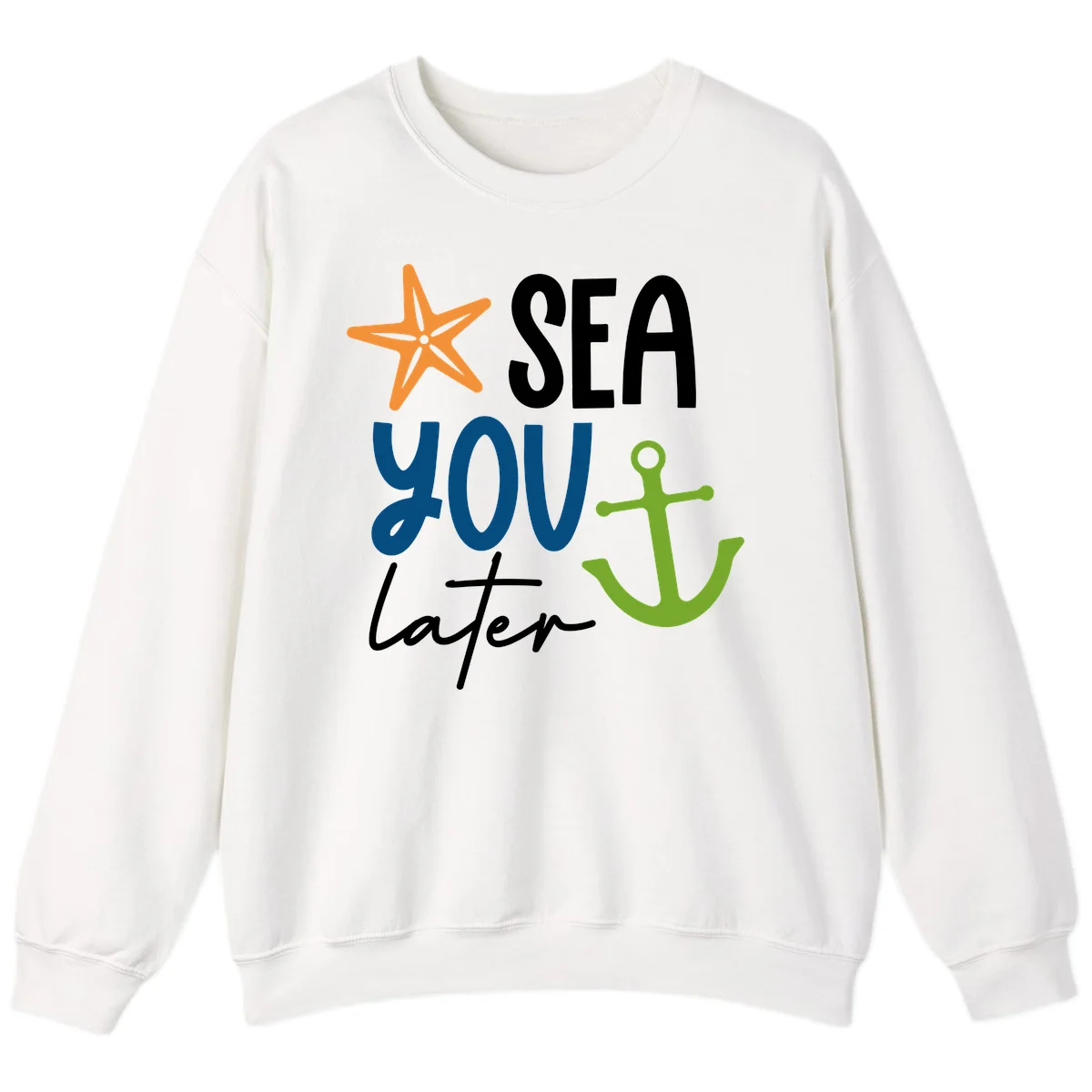 Sea You Later Cruise Anchor Sweatshirt in White