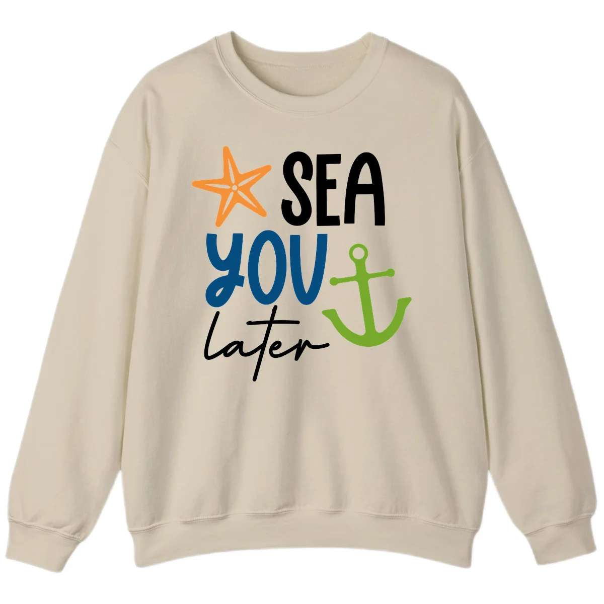 Sea You Later Cruise Anchor Sweatshirt in Sand