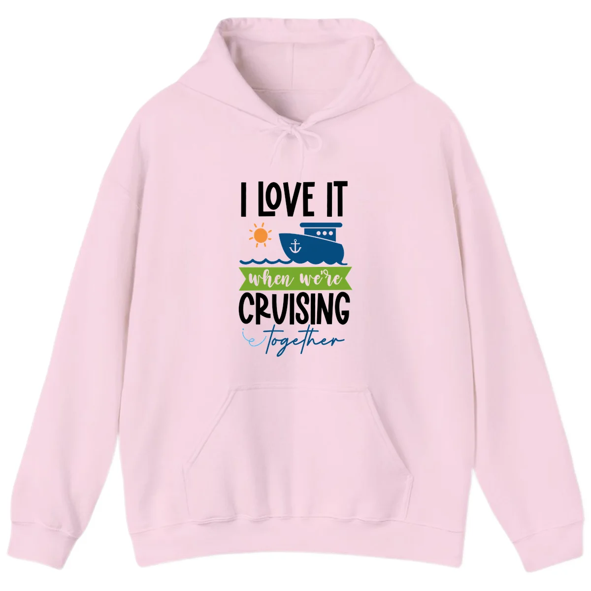 I Love It When We're Cruising Together Hoodie in Light Pink