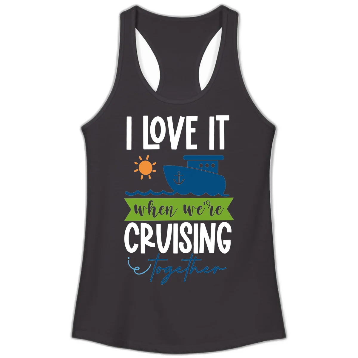 I Love It When We're Cruising Together Ladies Tank in Black