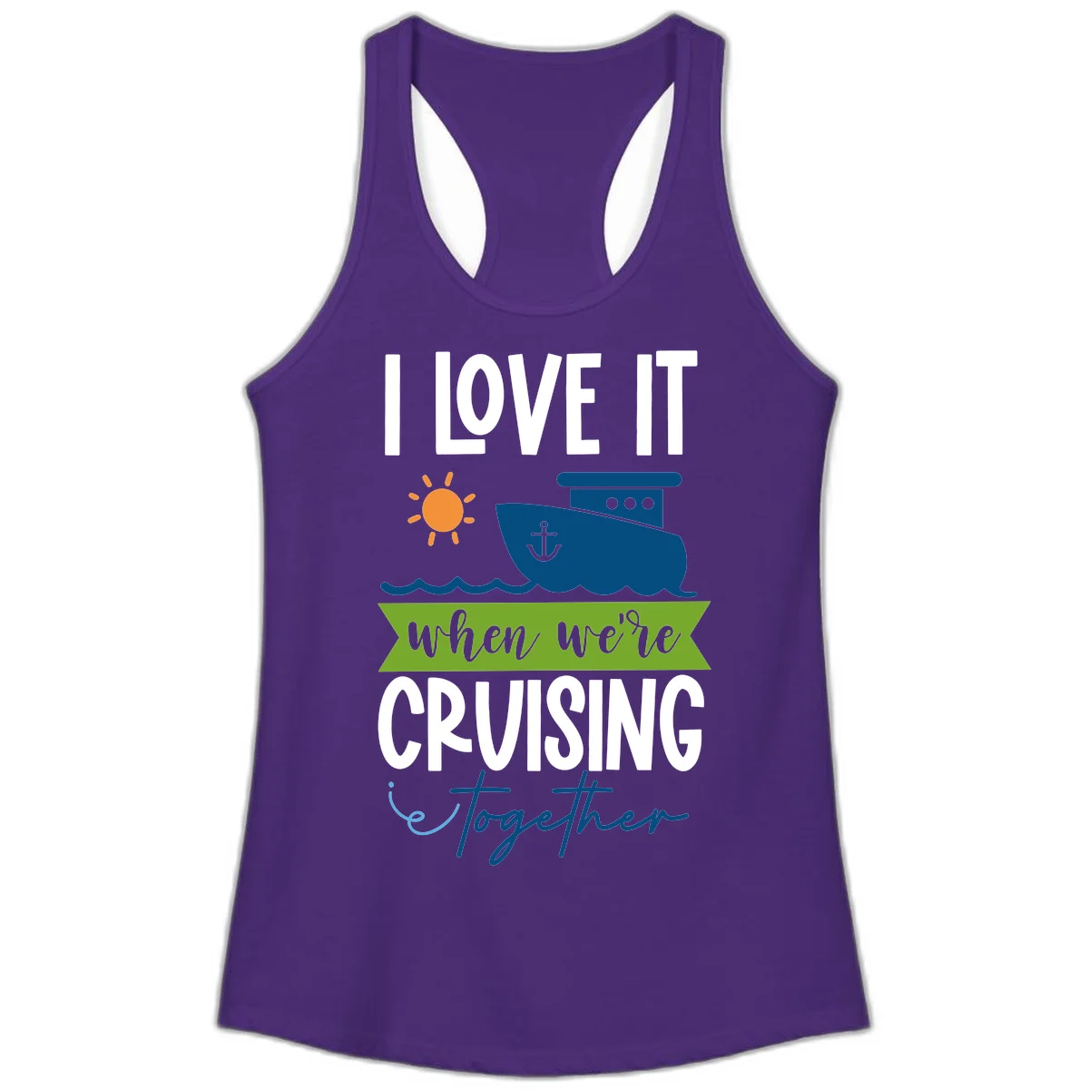 I Love It When We're Cruising Together Ladies Tank in Solid Purple Rush