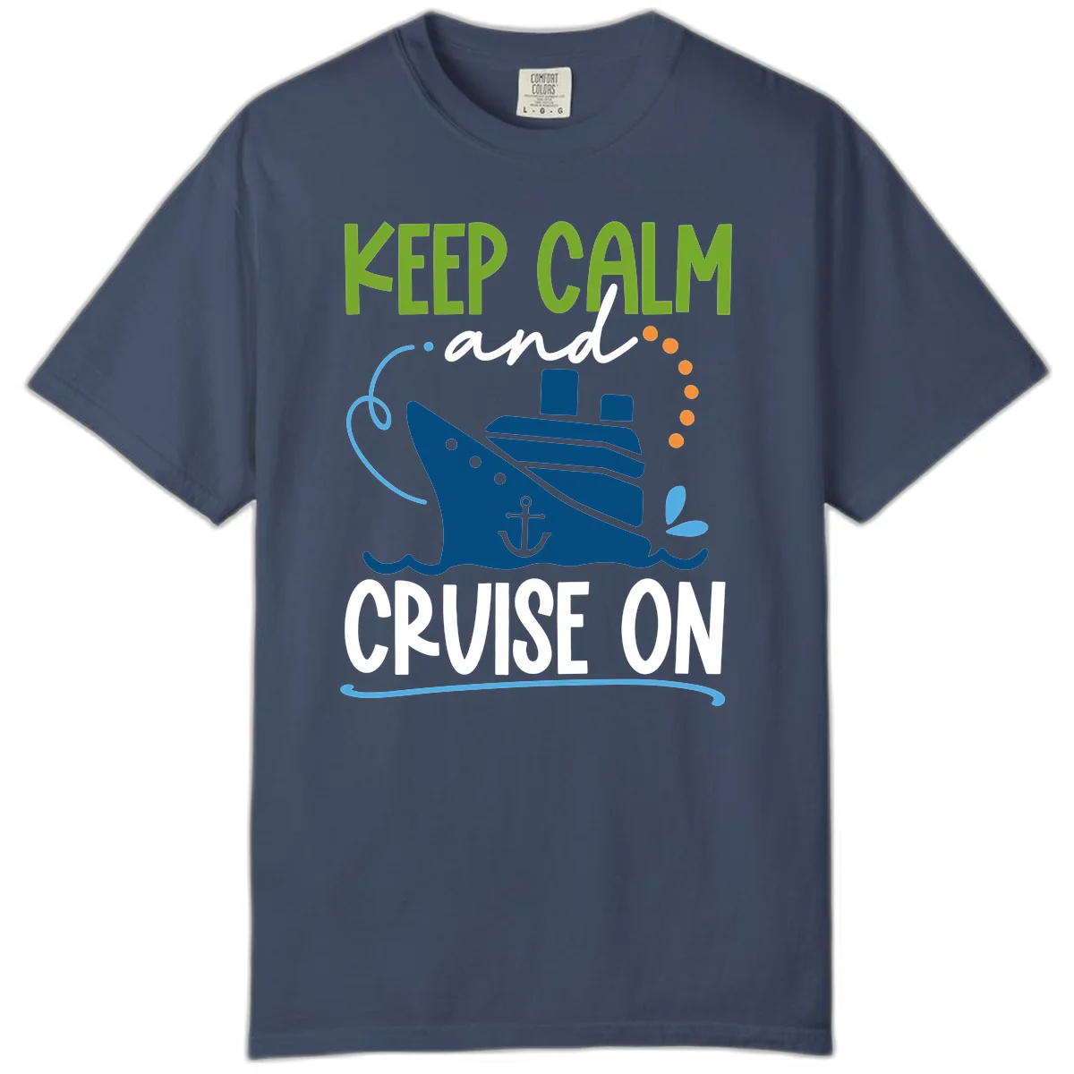 Keep Calm and Cruise On Comfort Color T-Shirt in Midnight