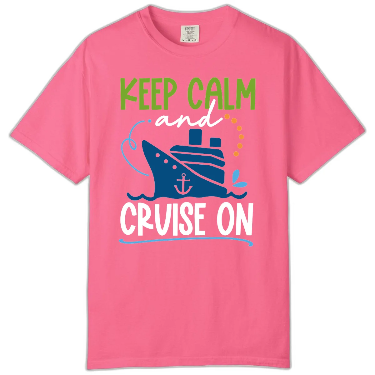 Keep Calm and Cruise On Comfort Color T-Shirt in Crunchberry