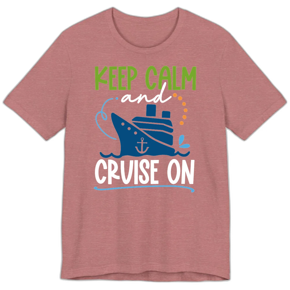 Keep Calm and Cruise On Premium T-Shirt in Heather Mauve