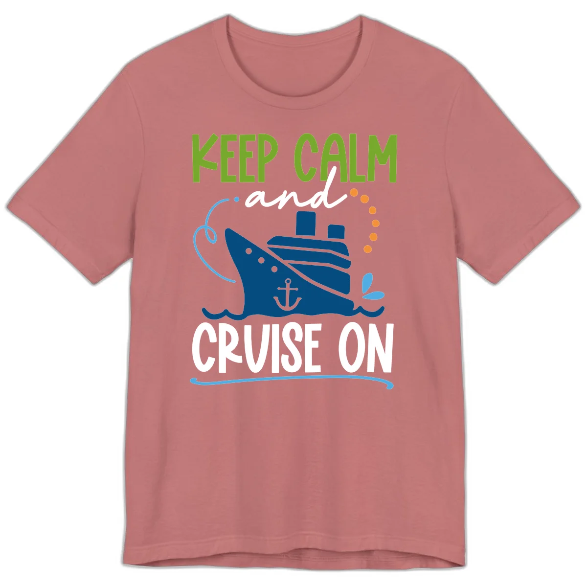 Keep Calm and Cruise On Premium T-Shirt in Mauve