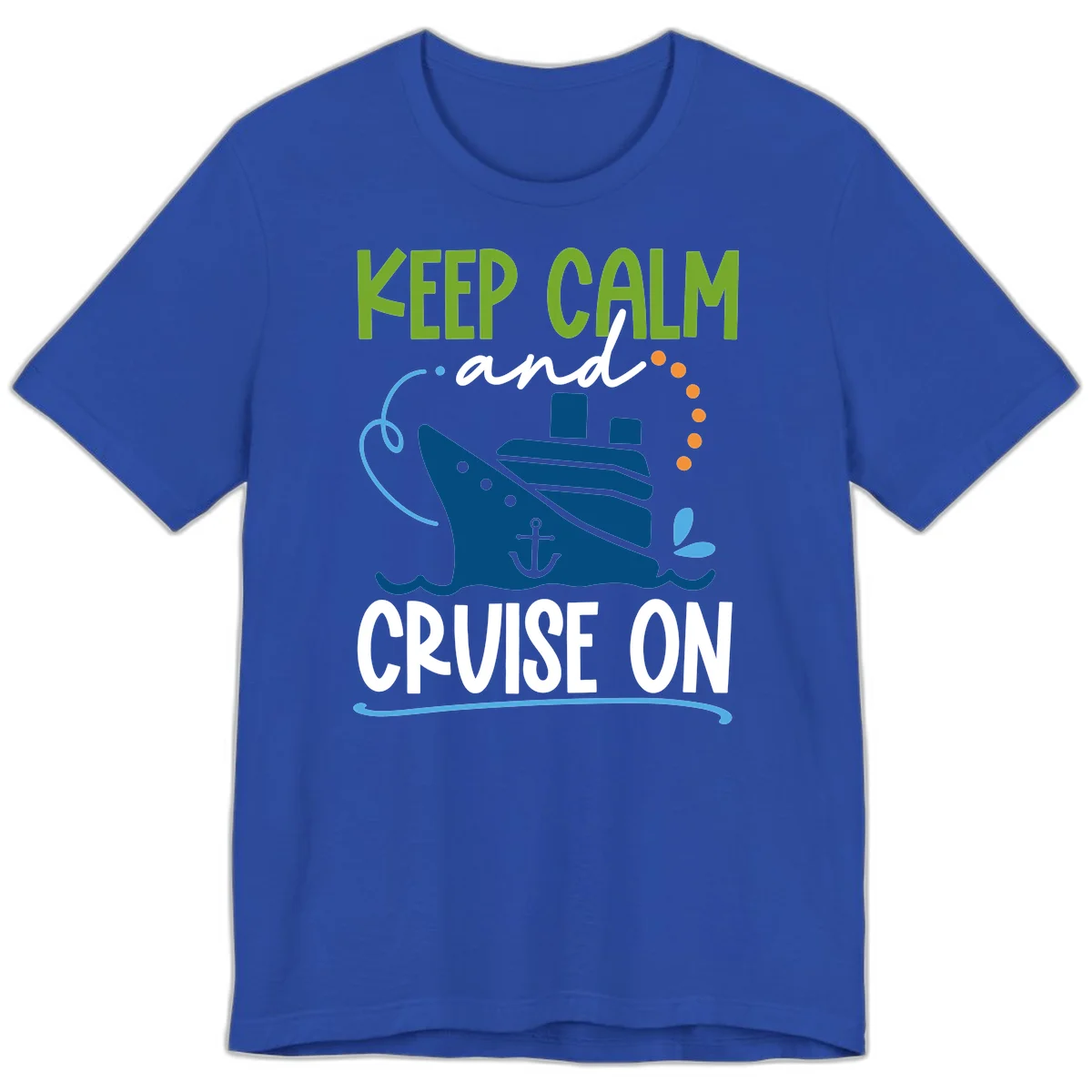 Keep Calm and Cruise On Premium T-Shirt in True Royal