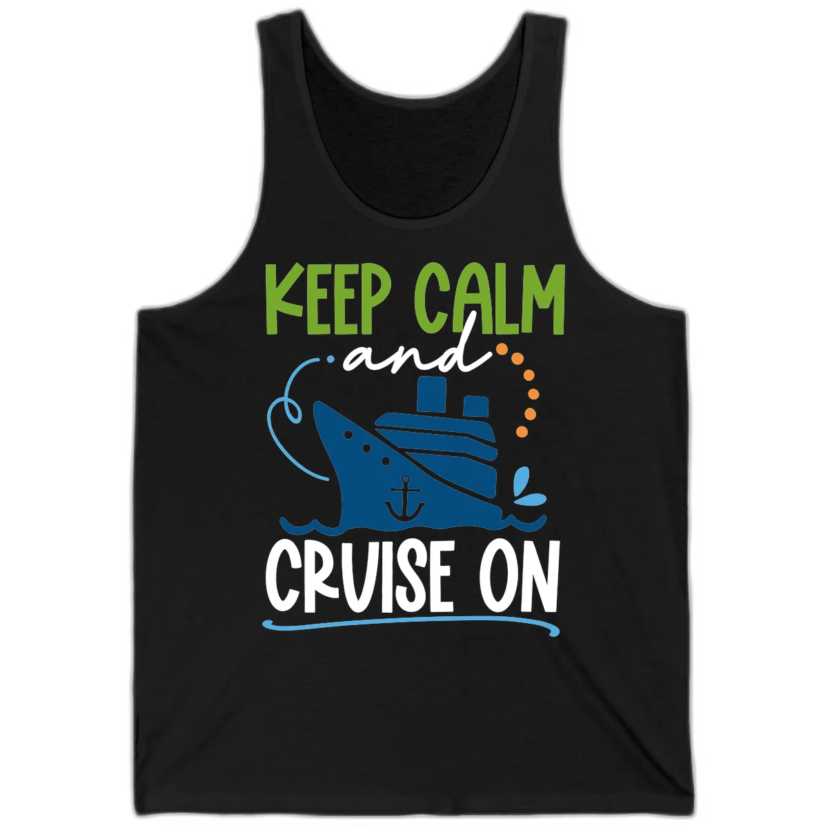 Keep Calm and Cruise On Funny Tank Top in Black