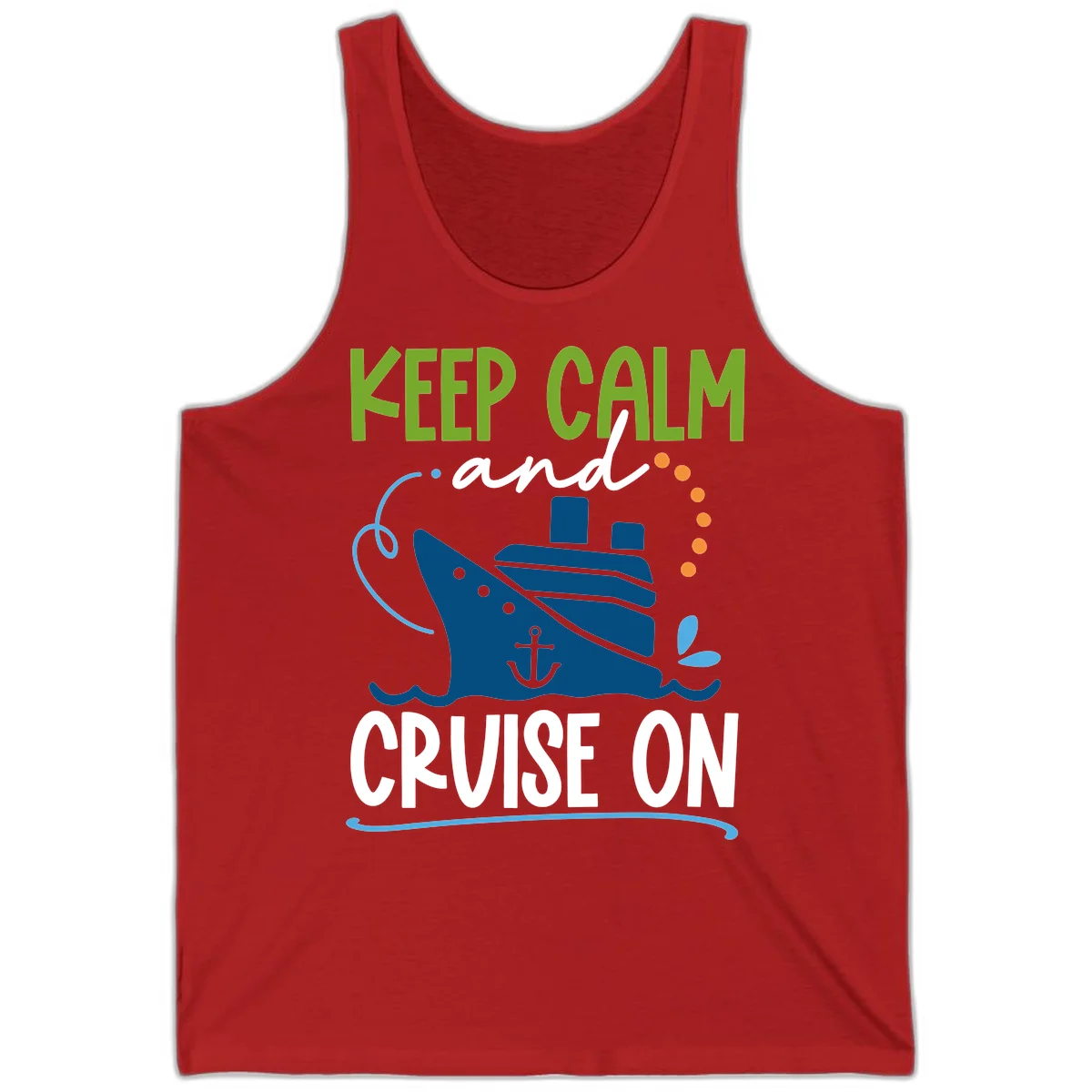 Keep Calm and Cruise On Funny Tank Top in Red
