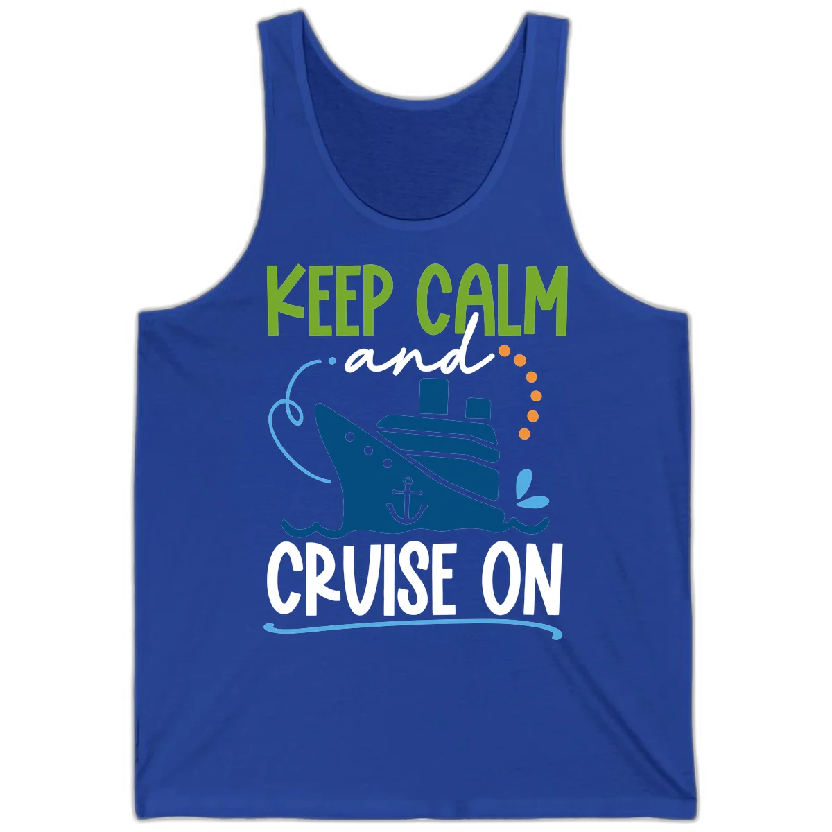 Keep Calm and Cruise On Funny Tank Top in True Royal