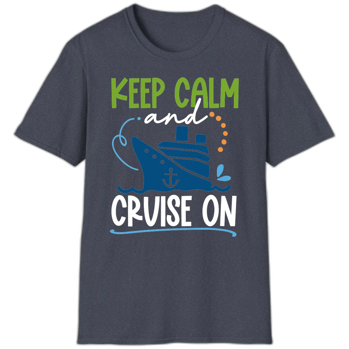 Keep Calm and Cruise On Funny Nautical T-Shirt in Heather Navy