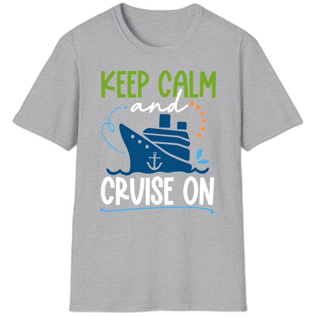 Keep Calm and Cruise On Funny Nautical T-Shirt in Sport Grey