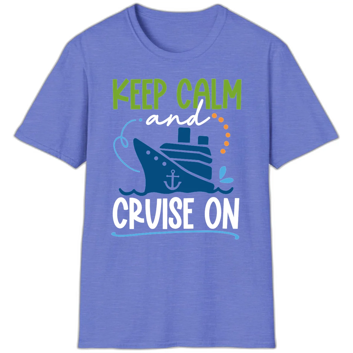 Keep Calm and Cruise On Funny Nautical T-Shirt in Heather Royal