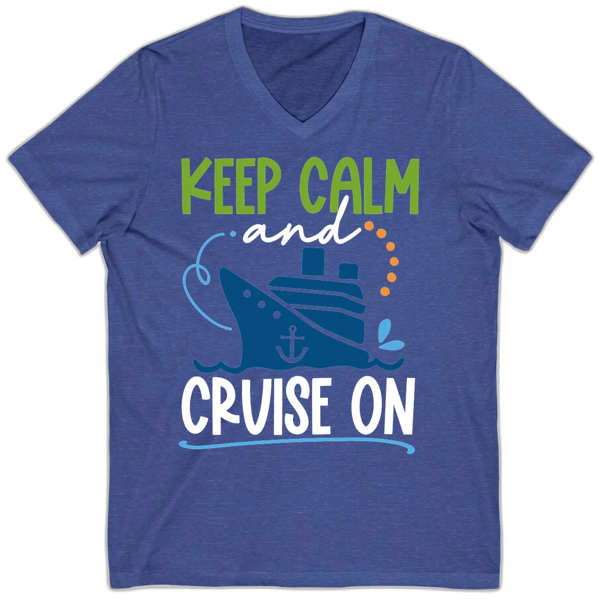 Keep Calm and Cruise On Nautical V-Neck Tee in Heather True Royal