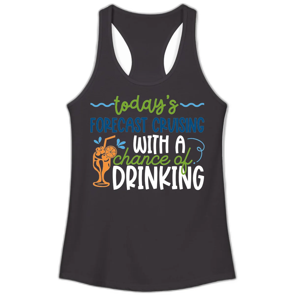 Today's Forecast Cruising With A Chance Of Drinking Ladies Tank in Black