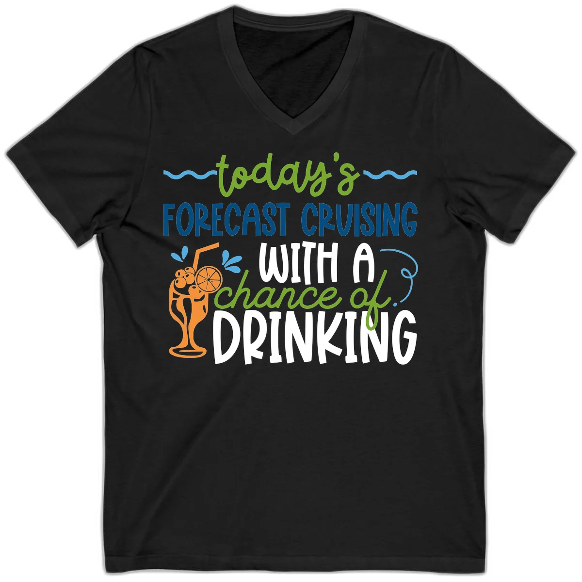 Today's Forecast Cruising With A Chance Of Drinking V-Neck in Black