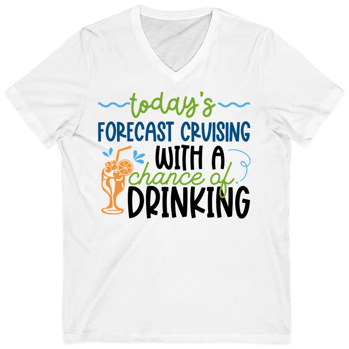 Today's Forecast Cruising With A Chance Of Drinking V-Neck in White