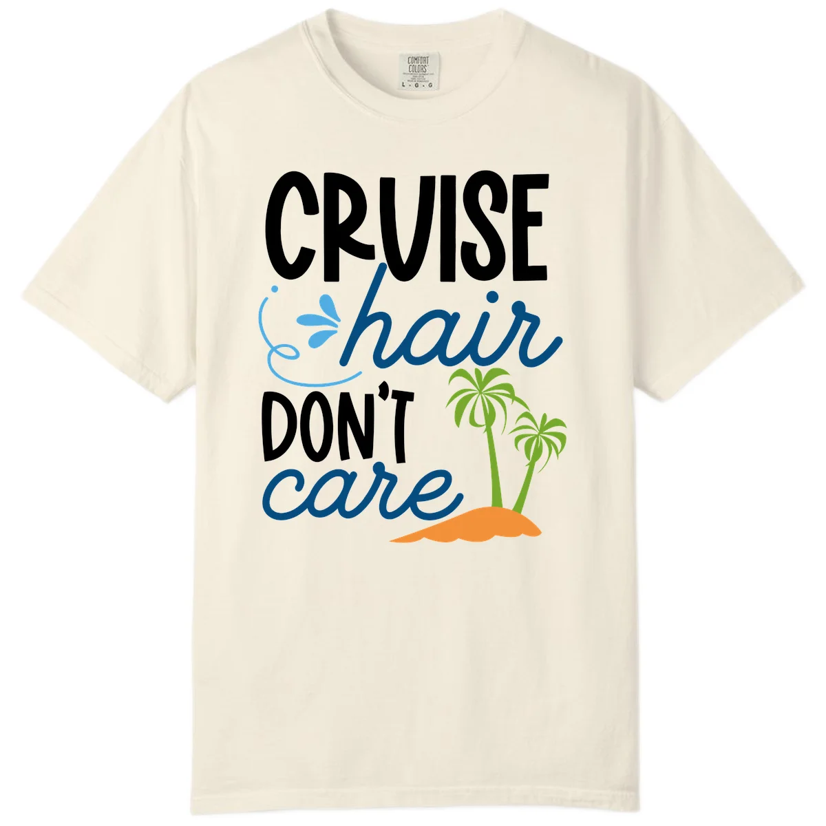 Cruise Hair Don't Care Comfort Color T-Shirt in Ivory