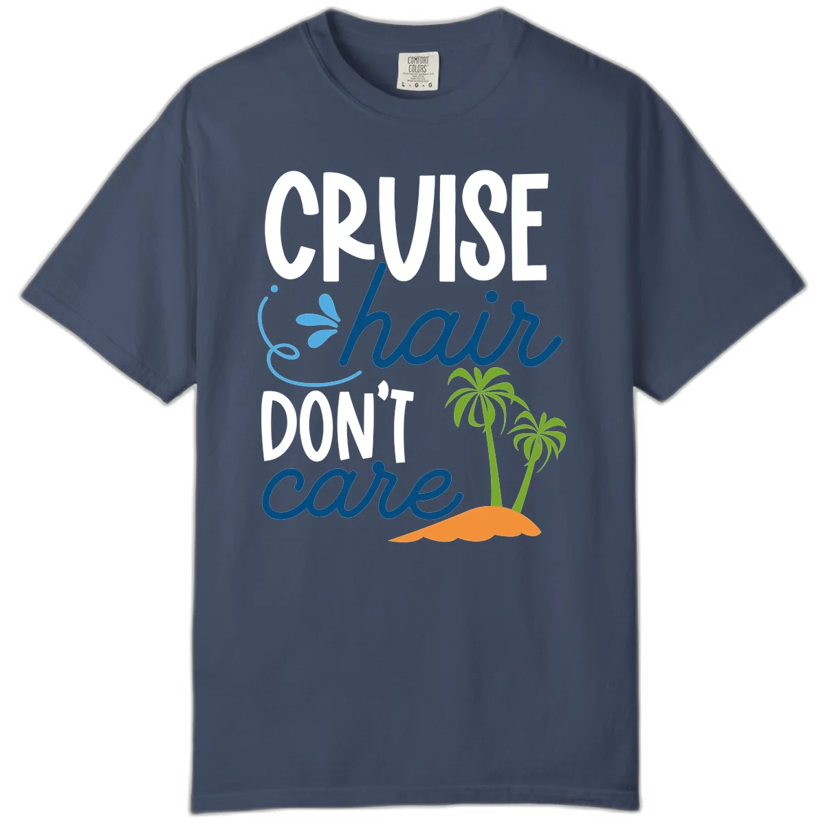 Cruise Hair Don't Care Comfort Color T-Shirt in Midnight