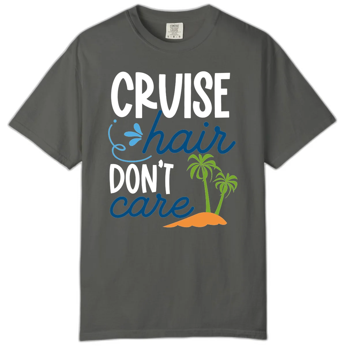Cruise Hair Don't Care Comfort Color T-Shirt in Pepper