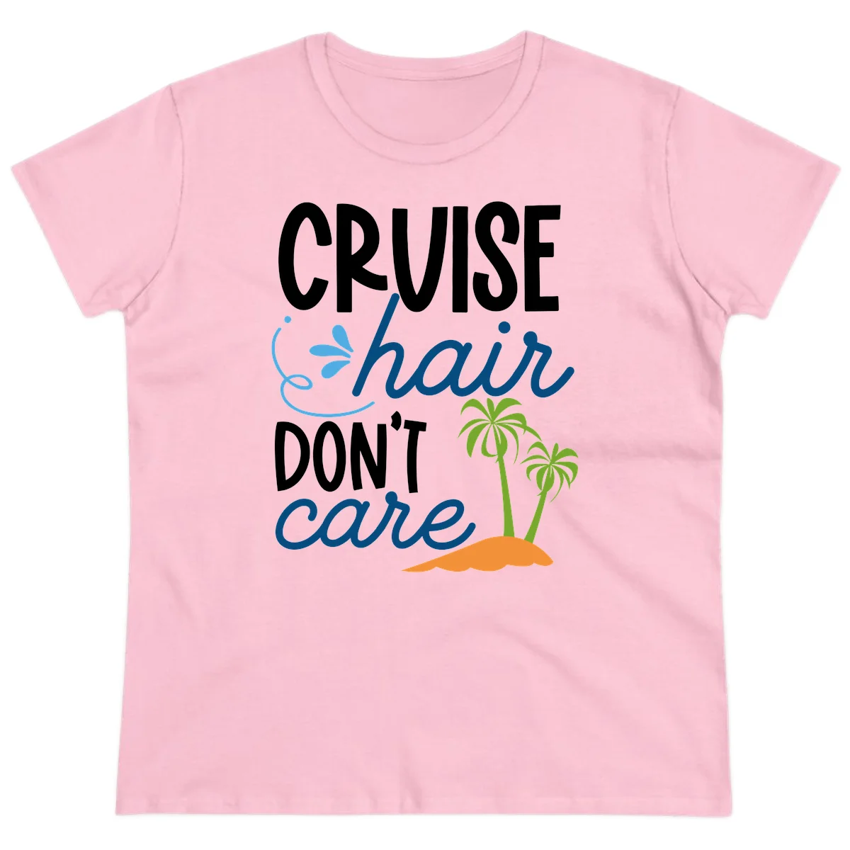 Cruise Hair Don't Care Ladies Tee in Light Pink
