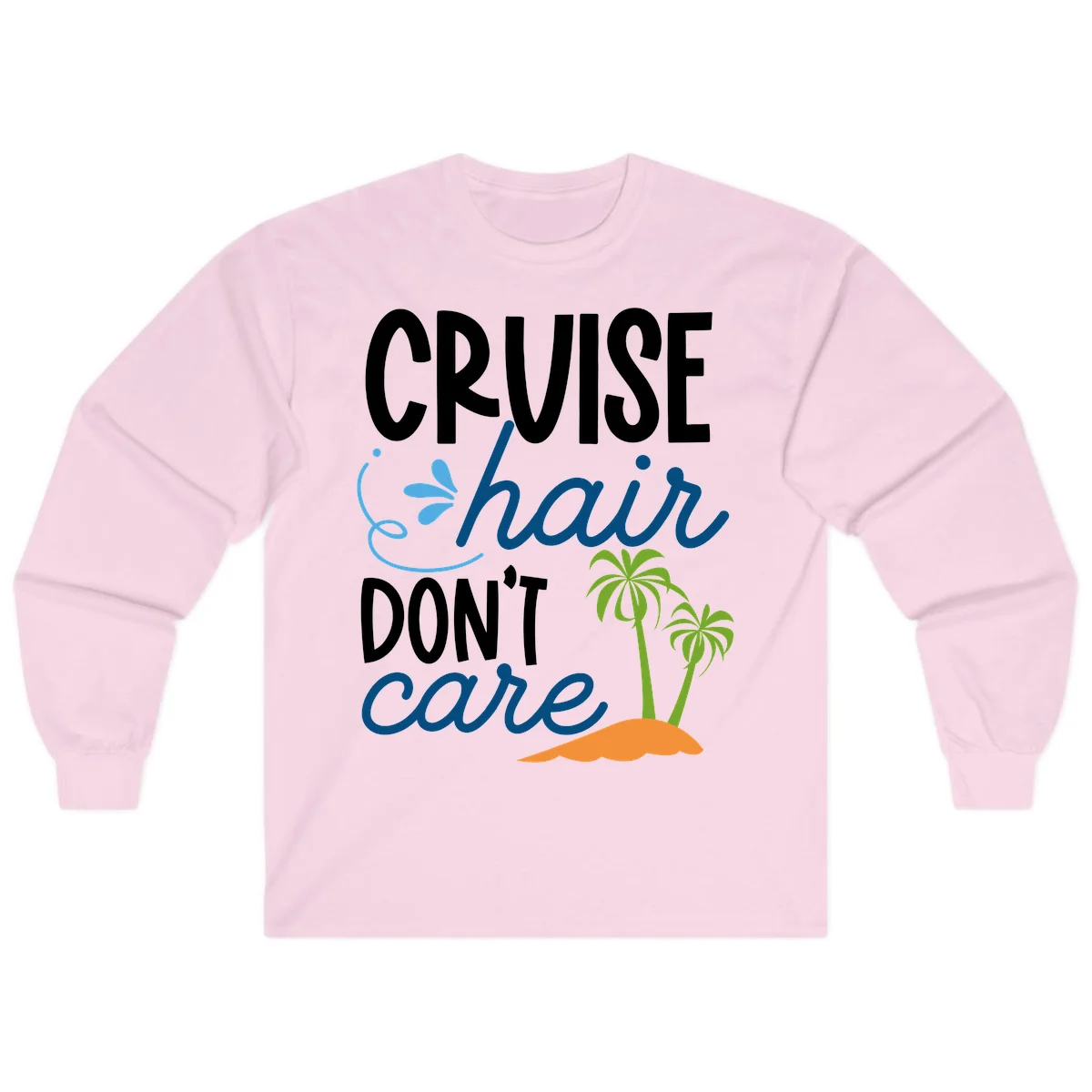 Cruise Hair Don't Care Long Sleeve T-Shirt in Light Pink
