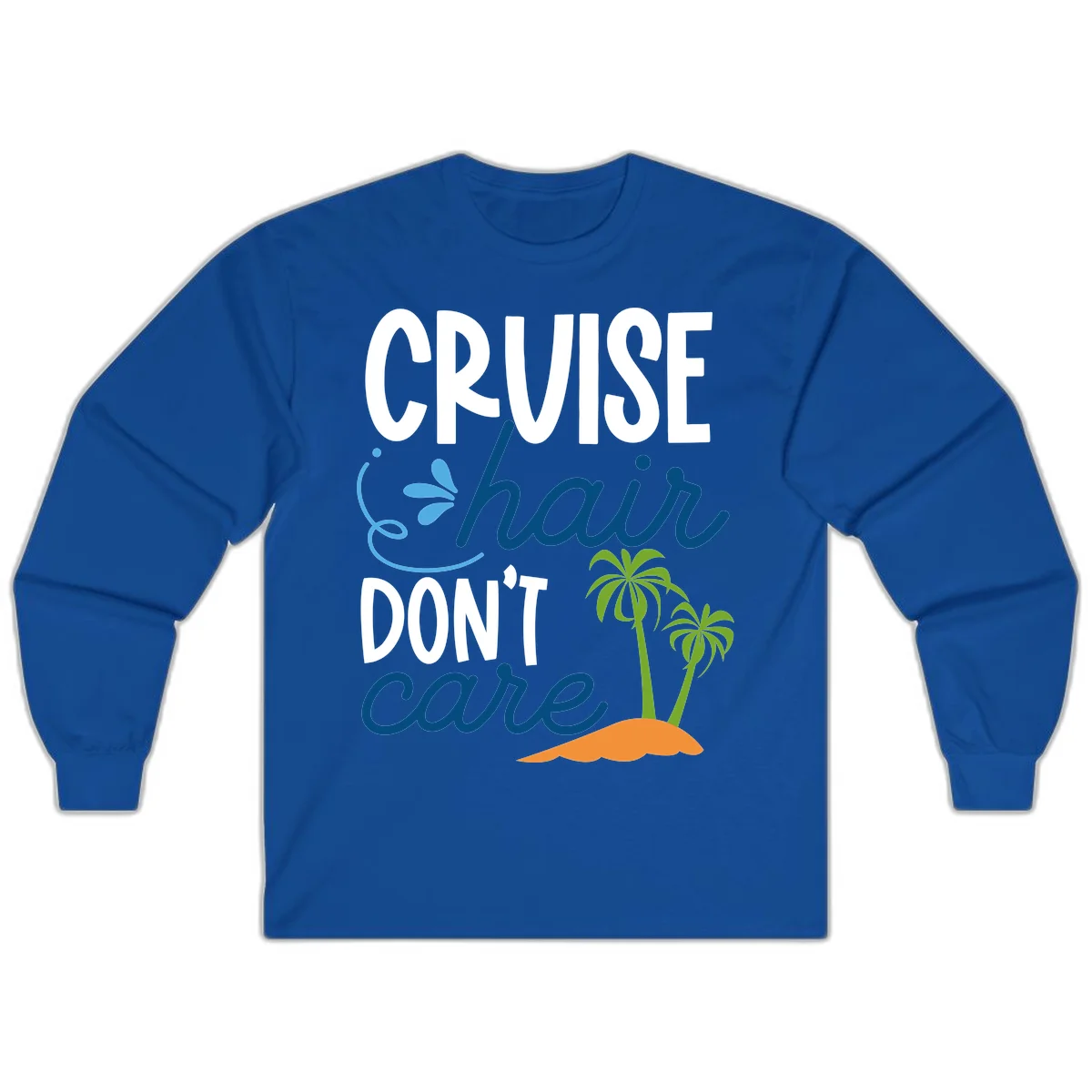 Cruise Hair Don't Care Long Sleeve T-Shirt in Royal