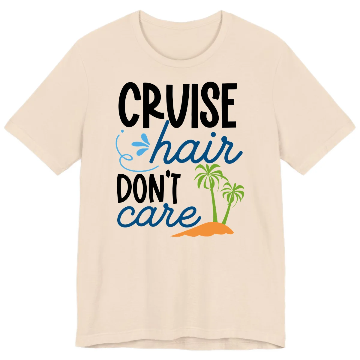 Cruise Hair Don't Care Premium T-Shirt in Soft Cream