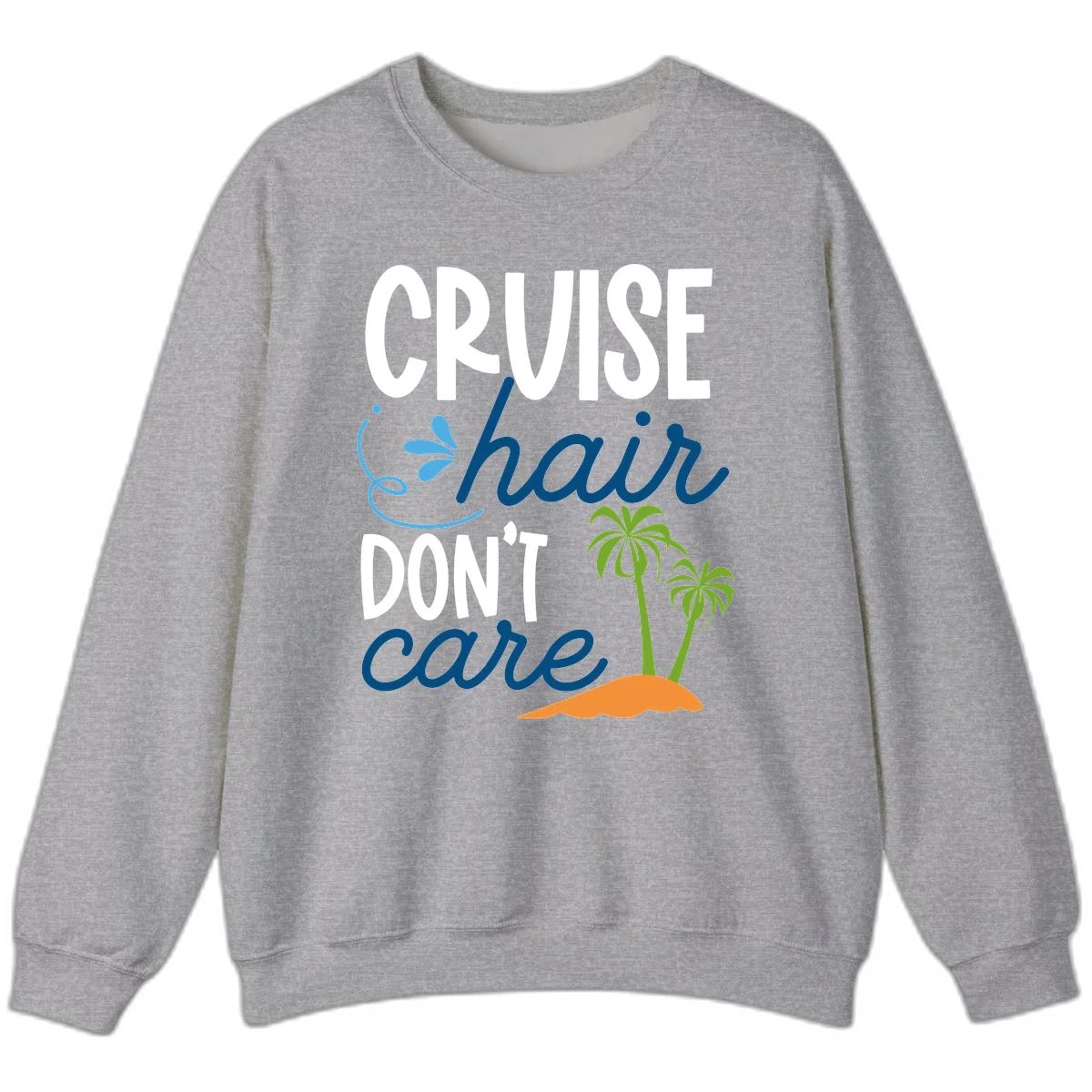 Cruise Hair Don't Care Sweatshirt in Sport Grey