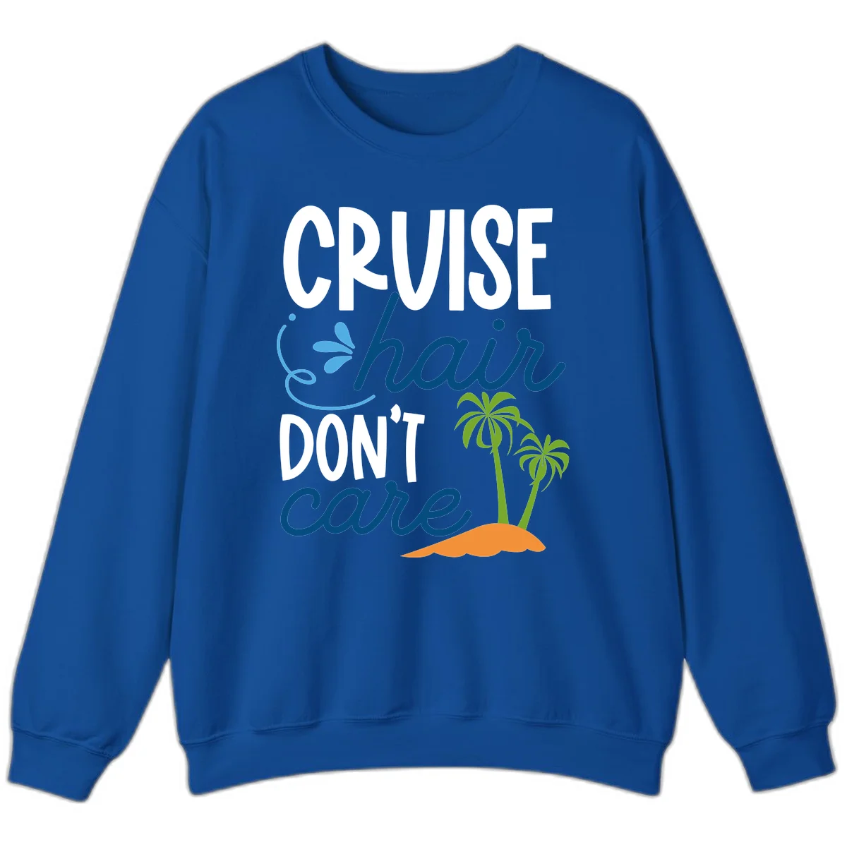 Cruise Hair Don't Care Sweatshirt in Royal