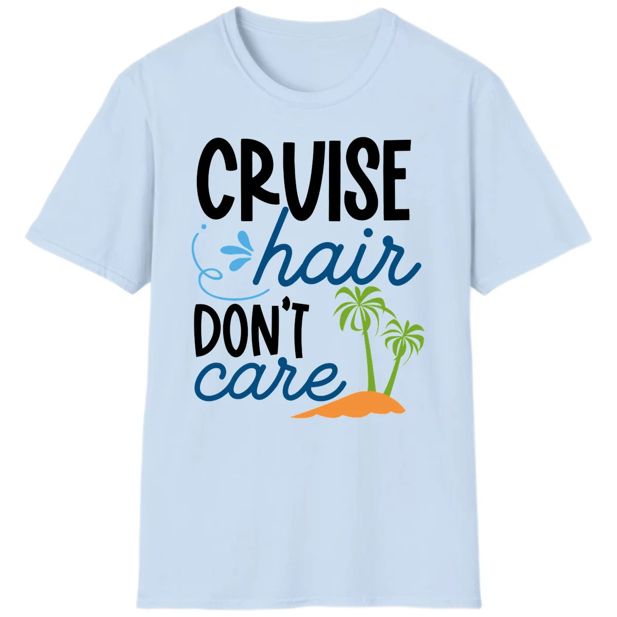 Cruise Hair Don't Care T-Shirt in Light Blue
