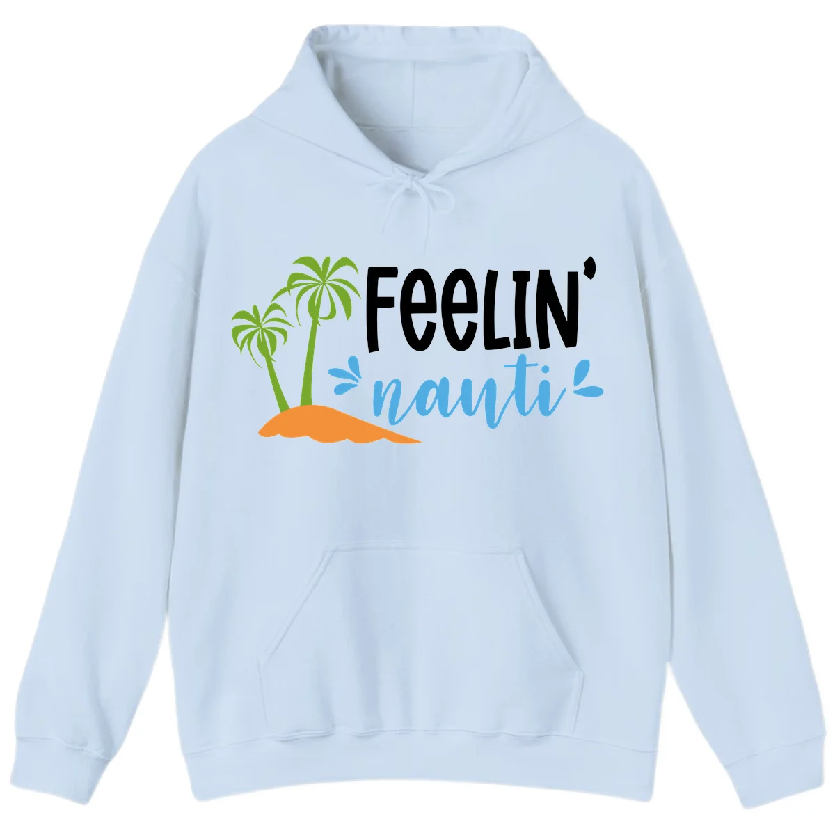 Feelin' Nauty Cruise Vibes Hoodie in Light Blue