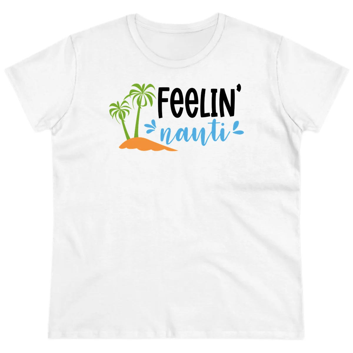 Feelin' Nauty Cruise Vibes Ladies Tee in White