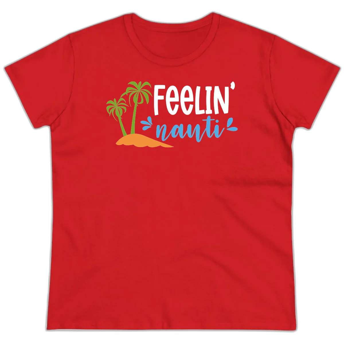 Feelin' Nauty Cruise Vibes Ladies Tee in Red