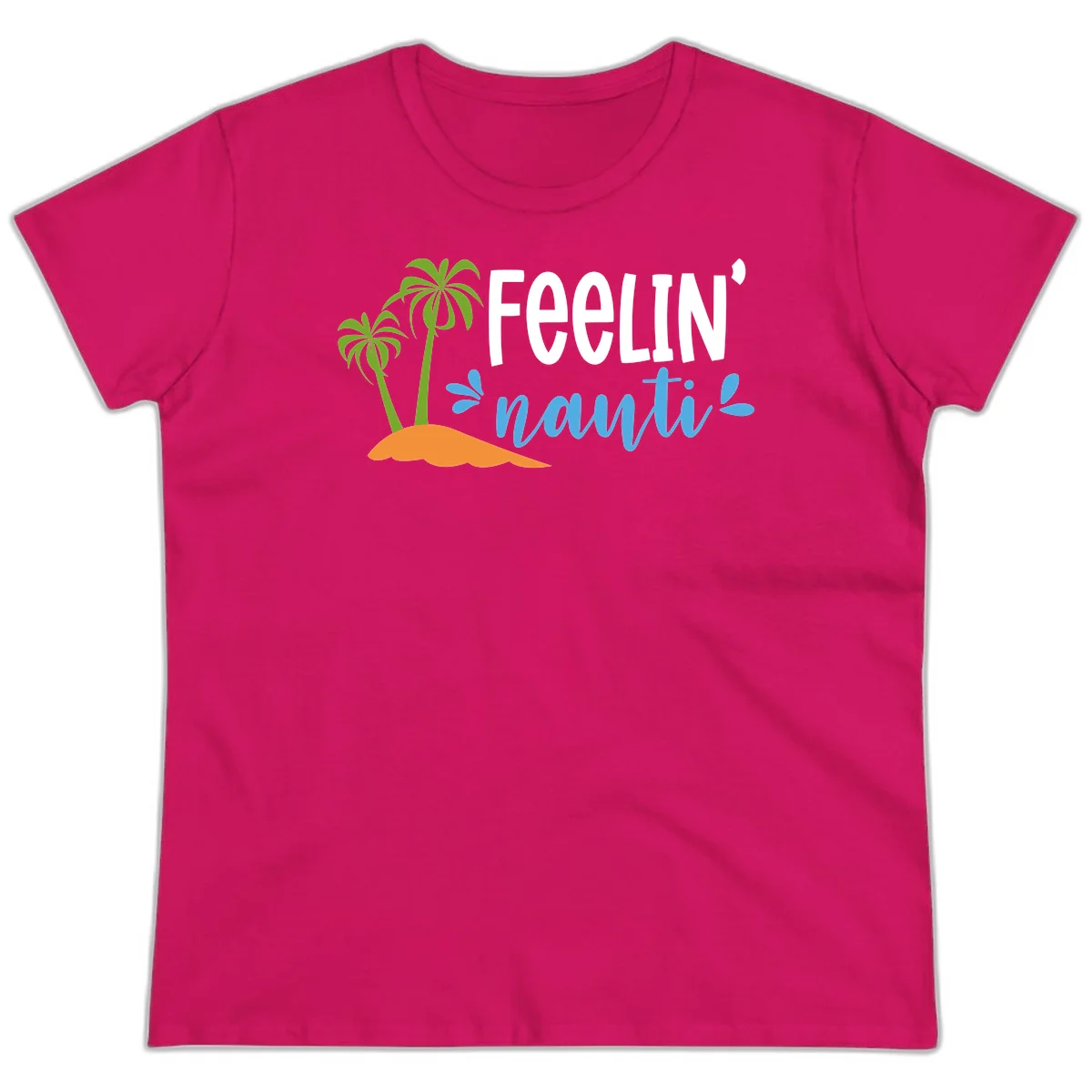 Feelin' Nauty Cruise Vibes Ladies Tee in Heliconia
