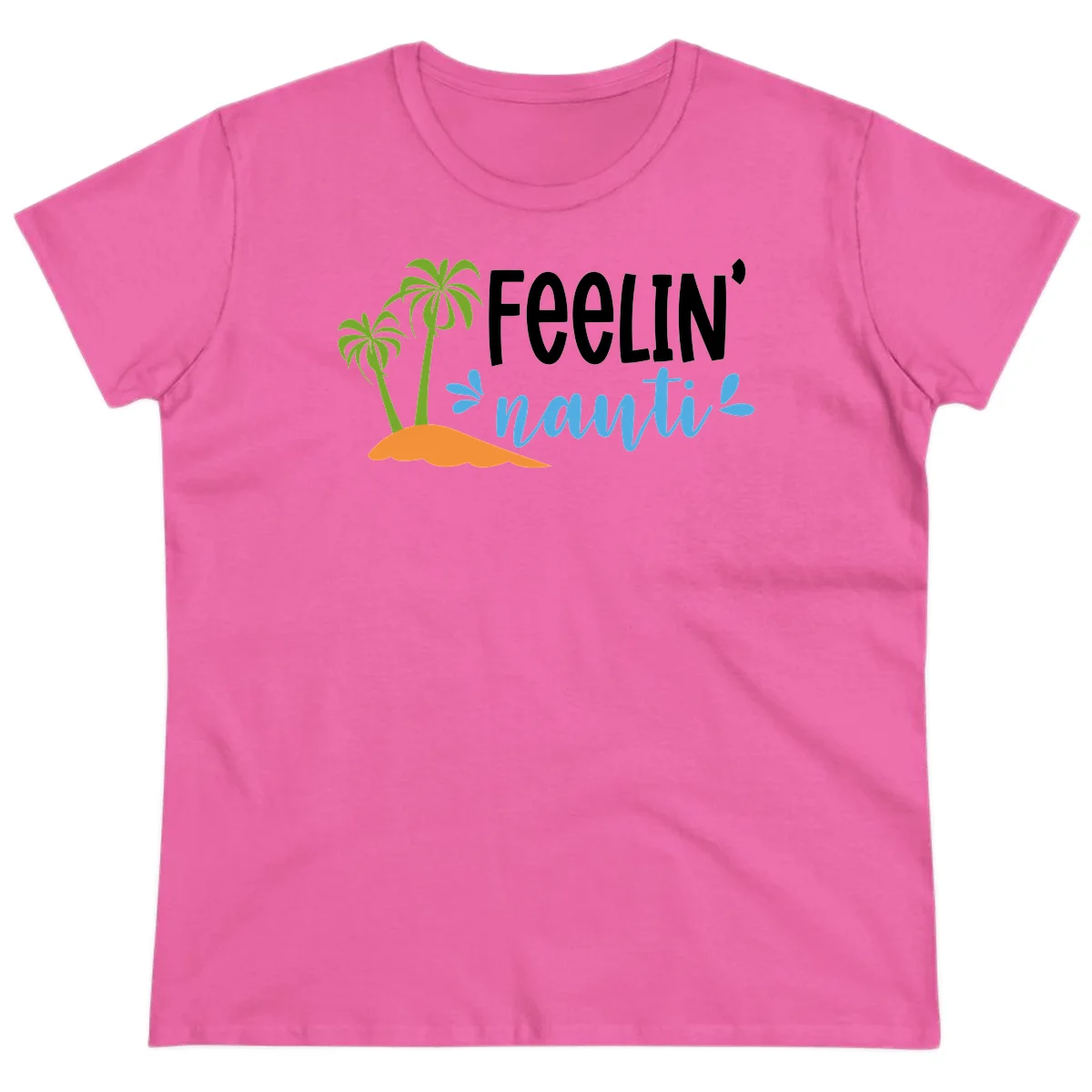 Feelin' Nauty Cruise Vibes Ladies Tee in Azalea