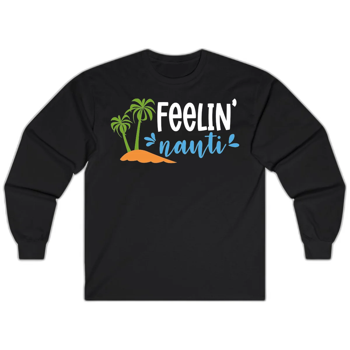 Feelin' Nauty Cruise Vibes Long Sleeve in Black