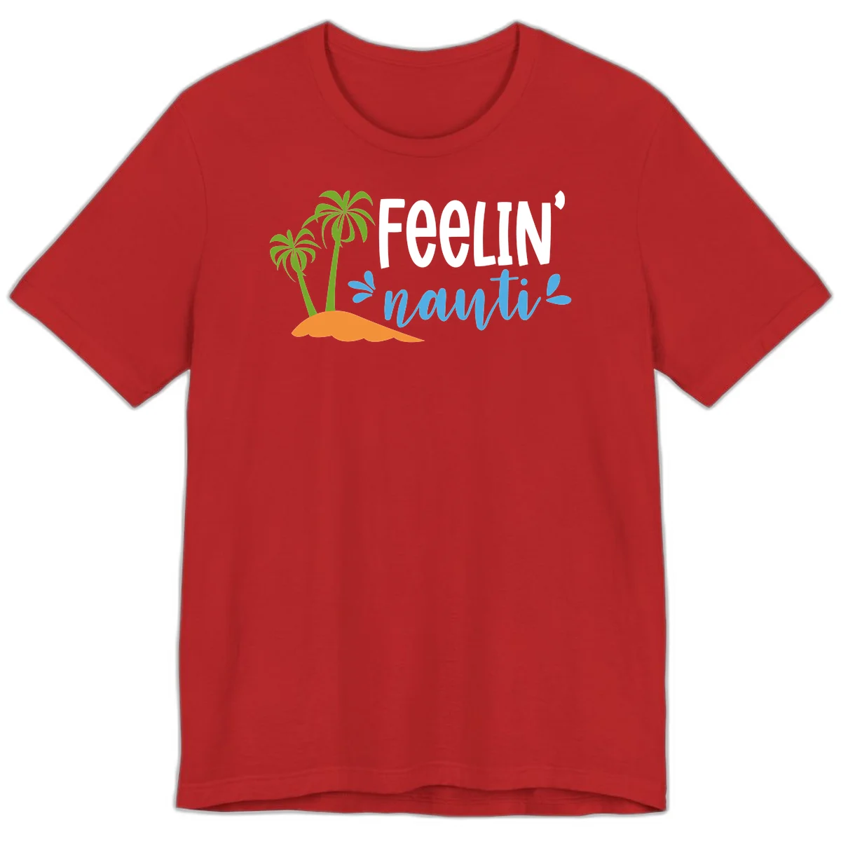 Feelin' Nauty Cruise Vibes Premium T-Shirt in Red